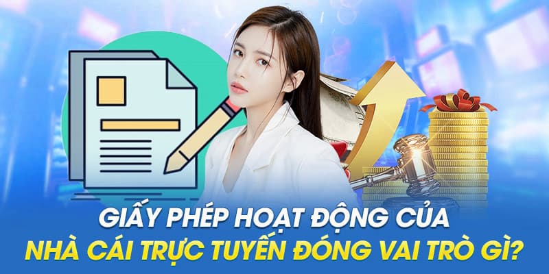 giấy phép hoạt động Vai trò quan trọng của giấy phép hoạt động